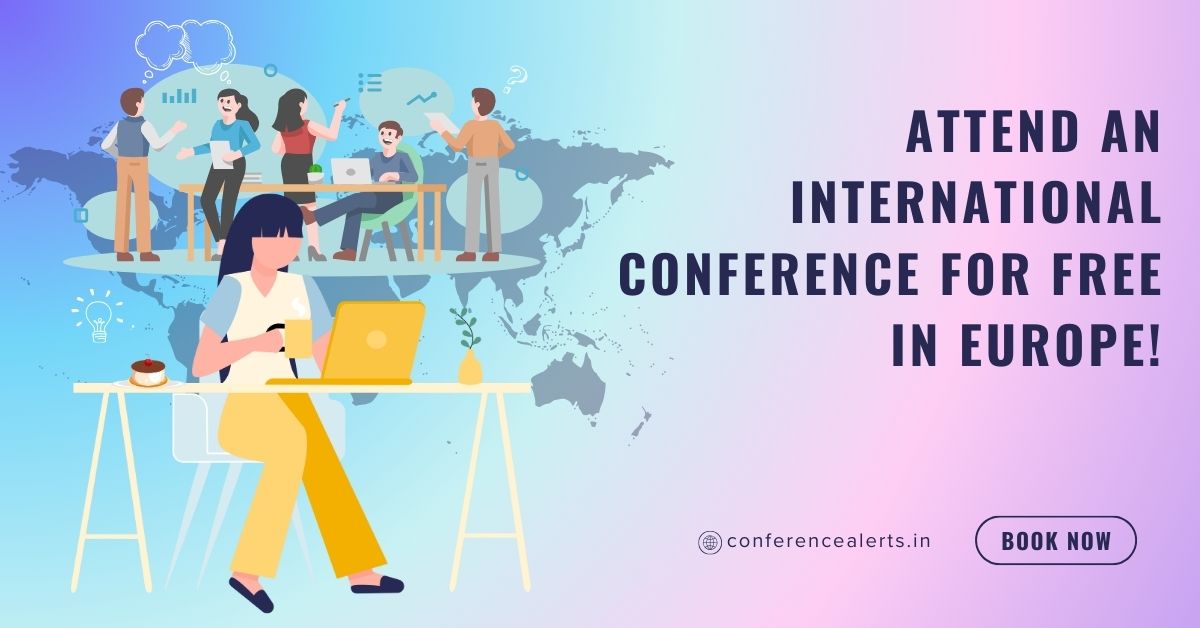 Attend an International Conference for Free in Europe!